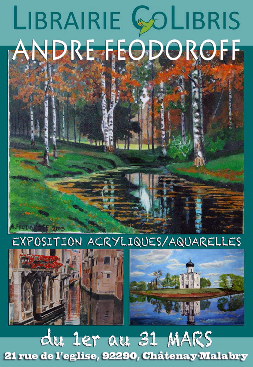 Affiche. Châtenay-Malabry. Exposition André Feodoroff de toiles acryliques et aquarelles. 2016-03-01